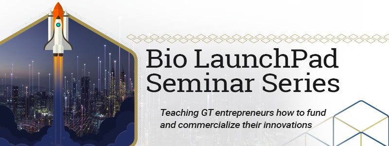 Bio LaunchPad Seminar Series